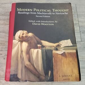 Modern Political Thought: Readings from Machiavelli to Nietzsche / David Wootton